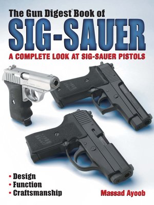 cover image of The Gun Digest Book of Sig-Sauer
